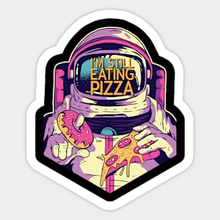 I am still eating pizza Sticker